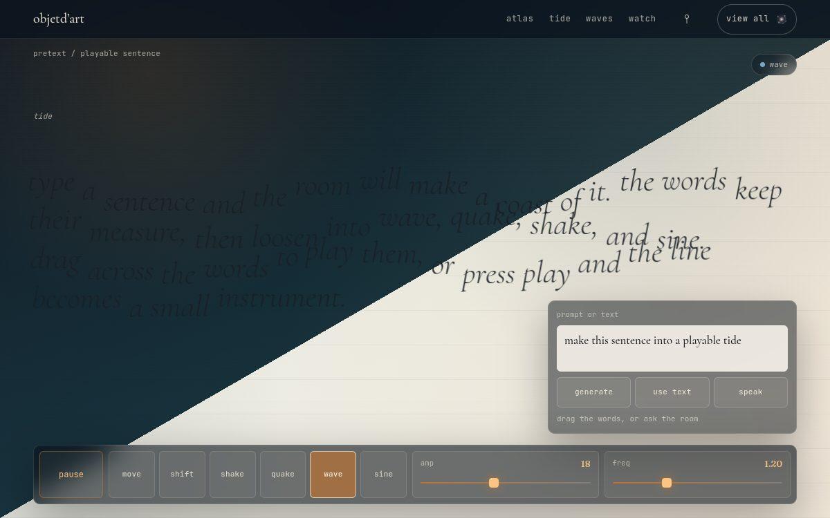 playable text — a sentence turned into an instrument — real prose laid out along a wave-shaped column, then loosened into six motions.